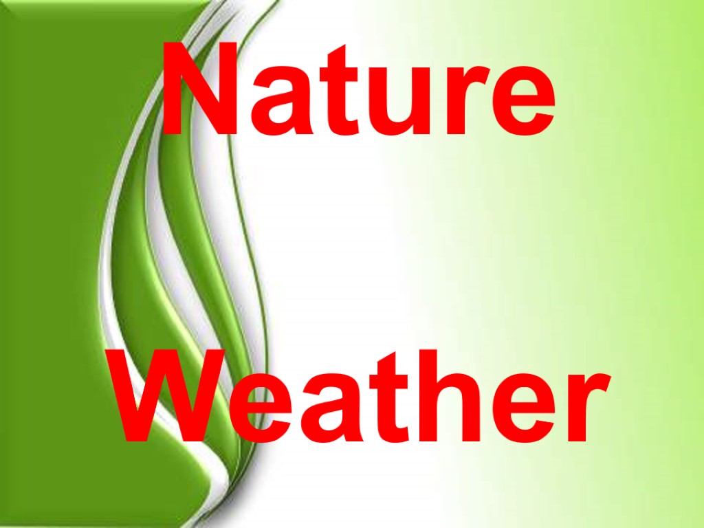 Nature Weather